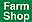 farm shop